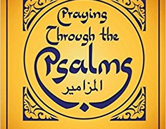 الصلاة من خلال المزامير: صلوات من أجل الشرق الأوسط